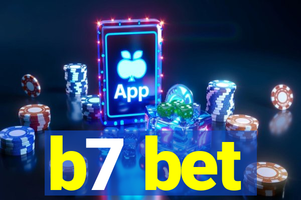 b7 bet